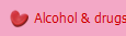 Alcohol & drugs